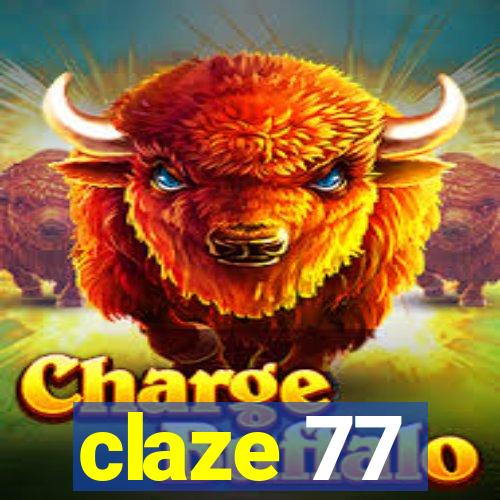 claze 77